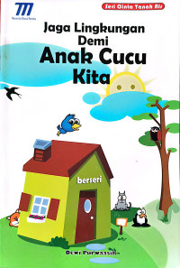 Image of Jaga Lingkungan Demi Anak Cucu Kita